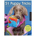 51 Puppy Tricks: Step-by-Step Activities to Engage, Challenge, and Bond with Your Puppy