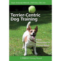 Terrier-centric Dog Training: From Tenacious to Tremendous