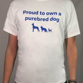 "Proud To Own A Purebred Dog" T-shirt
